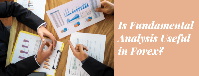 Is fundamental analysis useful in forex?